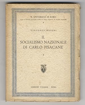 Il socialismo nazionale di Carlo Pisacane. Parte I: La formazione spirituale, L'esperienza rivolu...