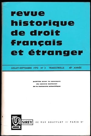 Revue historique de droit français & étranger, juillet-septembre 1970 [n° 3]