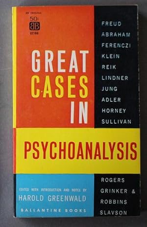 Great Cases in Psychoanalysis.(ANTHOLOGY OF 14 STORIES), (Ballantine # U2166 )