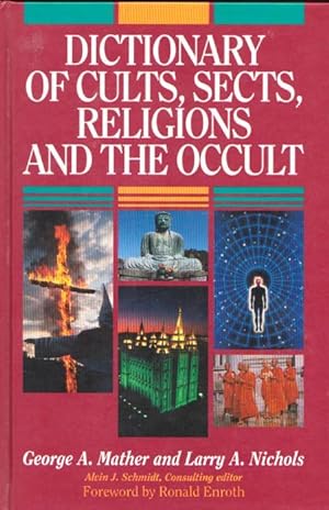 DICTIONARY OF CULTS, SECTS, RELIGIONS AND THE OCCULT
