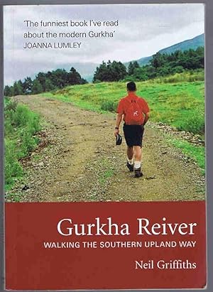 Gurkha Reiver: Walking the Southern Upland Way