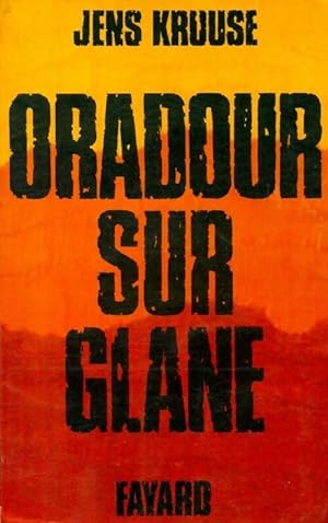 Oradour sur Glane - Jens Kruuse