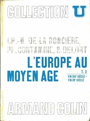 L'Europe au Moyen-Age Tome III - Philippe Contamine