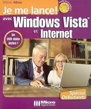 Je me lance avec Windows Vista et internet (1dvd) - Olivier Abou