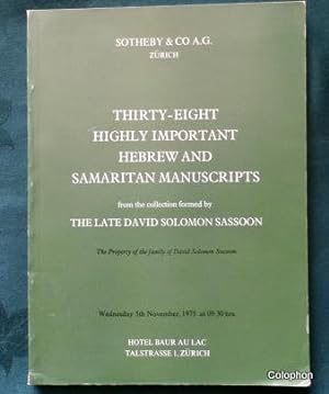 Catalogue of thirty-eight highly important Hebrew and Samaritan manuscripts : from the collection...