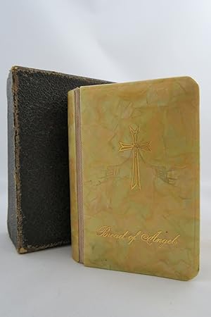 THE BREAD OF ANGELS A Manual of Prayers and Instructions for First Communicants (Celluloid Cover)