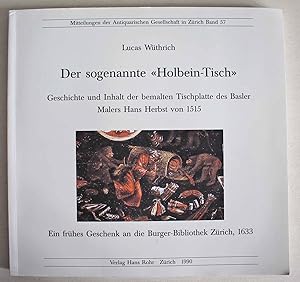 Der sogenannte "Holbein-Tisch" Geschichte und Inhalt der bemalten Tischplatte des Basler Malers H...
