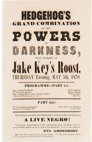HEDGEHOG'S GRAND COMBINATION OF THE POWERS OF DARKNESS, WILL EXHIBIT AT JAKE KEY'S ROOST.