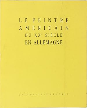Le Peintre Americain du XXe Siècle en Allemagne (Signed Presentation Copy w/ Drawing)