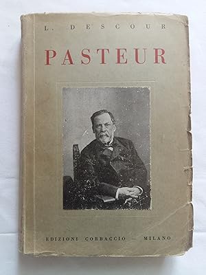 Descour L. Pasteur. Corbaccio. 1936 - I