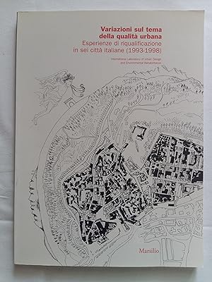 Varazioni sul tema della qualità urbana. Leder Francesca a cura di. Marsilio. Venezia. 1999 - I