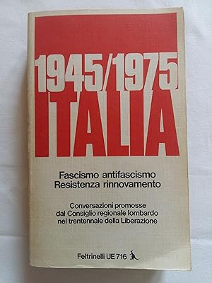 1945 / 1975 Italia. Fini Marco a cura di. Feltrinelli. 1975 - I.
