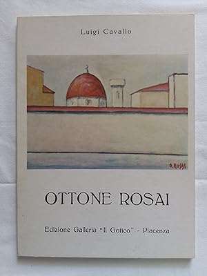 Cavallo Luigi. Ottone Rosai. Edizioni Galleria "Il Gotico". 1972 - I