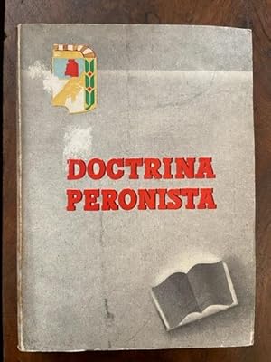 Peron expone su doctrina (doctrina peronista)