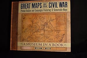Great Maps of the Civil War: Pivotal Battles and Campaigns Featuring 32 Removable Mps (Museum in ...