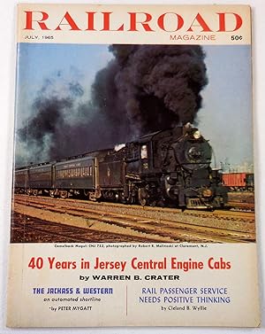 Railroad Magazine: Adventurous Railroading and Rail Hobbies. Vol. 77, No. 2, July 1965