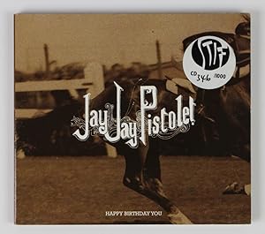 Jay Jay Pistolet: Happy Birthday You Ep