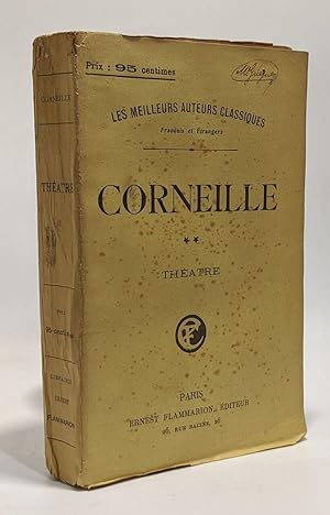 Théâtre de Corneille - tome second - les meilleurs auteurs classiques - le menteur la suite du me...