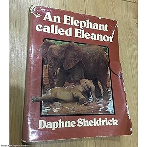 An Elephant Called Eleanor