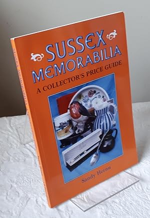 Sussex Memorabilia: A Collectors Price Guide