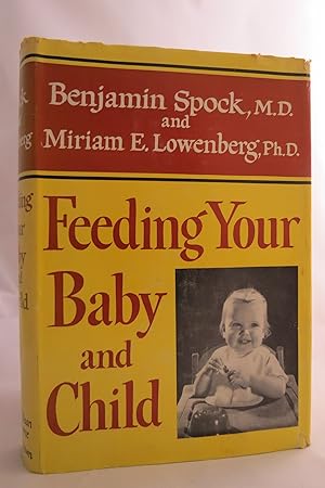FEEDING YOUR BABY AND CHILD (DJ protected by a brand new, clear, acid-free mylar cover)