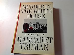 Murder In The White House - Signed and inscribed