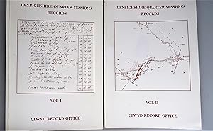 A Handlist of the Denbighshire Quarter Sessions Records ; Volume I & II