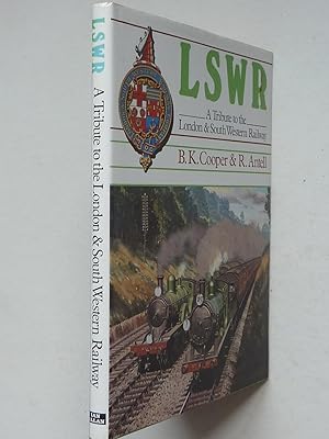LSWR - A Tribute to the London & South Western Railways