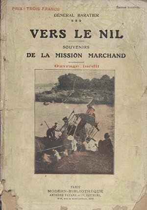 Vers le Nil : souvenirs de la mission Marchand, de Brazzaville à Fort-Desaix. Ouvrage inédit. Ver...