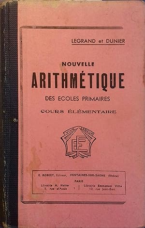 Nouvelle arithmétique des écoles primaires. CE (Cours élémentaire). Fin XIXe. Vers 1900.