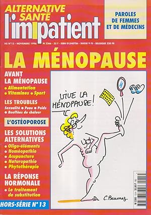 L'impatient - Alternative santé. Hors-Série N° 13 : La ménopause. Novembre 1996.
