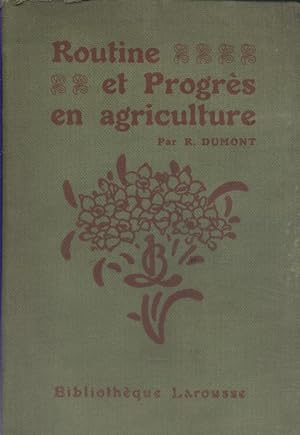 Routine et progrès en agriculture. Vers 1907.