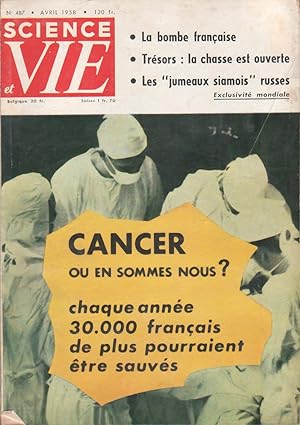 Science et vie N° 487. La bombe française - Les siamois russes - Cancer où en sommes-nous? Avril ...