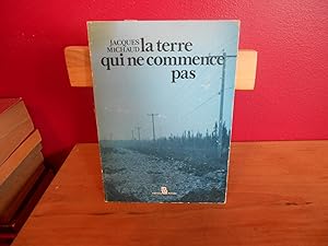La terre qui ne commence pas (Collection Poetes de l'Outaouais)