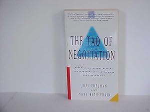 The Tao of Negotiation: How You Can Prevent, Resolve, and Transcend Conflict in Work and Everyday...