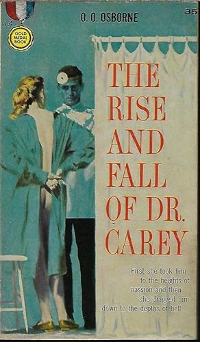 THE RISE AND FALL OF DR. CAREY