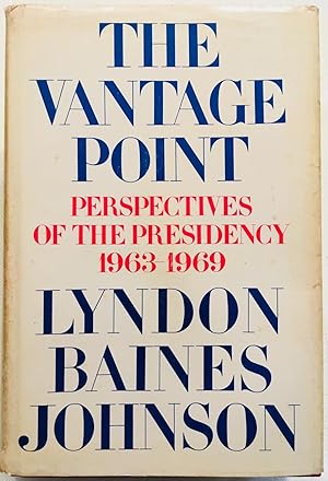 The Vantage Point: Perspectives of the Presidency, 1963-1969