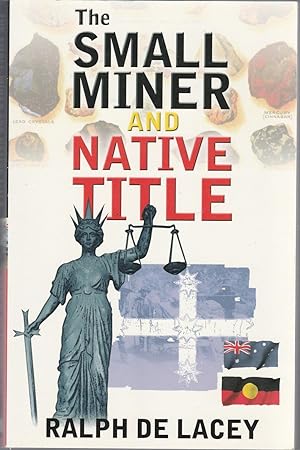 THE SMALL MINER AND NATIVE TITLE