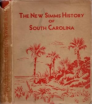 The New Simms History of South Carolina Centennial Edition 1840-1940 Signed by the author