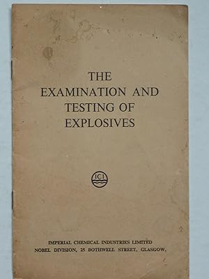 The Examination and Testing of Explosives