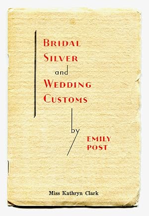 BRIDAL SILVER AND WEDDING CUSTOMS; Rare advertising booklet, personalized on cover and with perso...