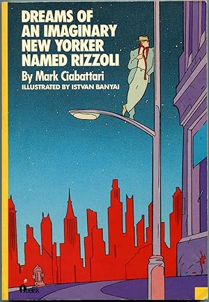 DREAMS OF AN IMAGINARY NEW YORKER NAMED RIZZOLI