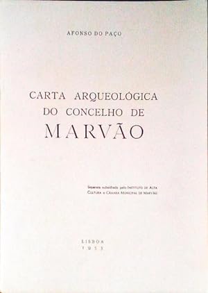 CARTA ARQUEOLÓGICA DO CONCELHO DE MARVÃO.