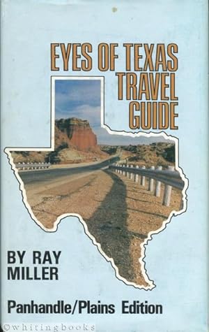 Eyes of Texas Travel Guide: Panhandle/Plains Edition