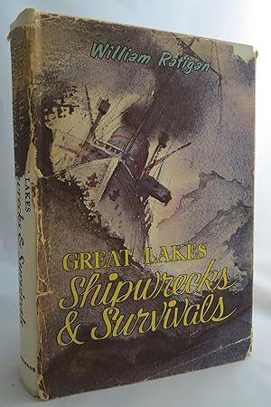GREAT LAKES SHIPWRECKS AND SURVIVALS (DJ Protected by a Brand New, Clear, Acid-Free Mylar Cover)