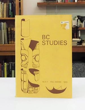 B C Studies No 6 7 Fall Winter 1970. Special Issue: Archeology in British Columbia New Discoveries