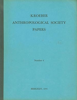 Kroeber Anthropological Society Papers Number 4 (November 1951)