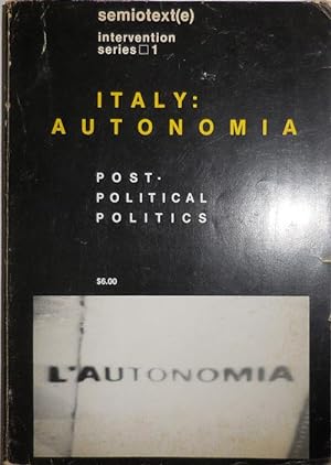 Semiotext(e) #9 Italy: Autonomia; Post-Political Politics