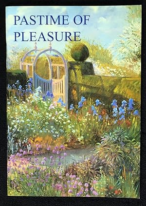 Pastime of Pleasure. A celebration of Suffolk Gardens from the seventeenth century to the present...