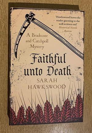 Faithful Unto Death (Bradecote & Catchpoll): Signed and Dated UK PB